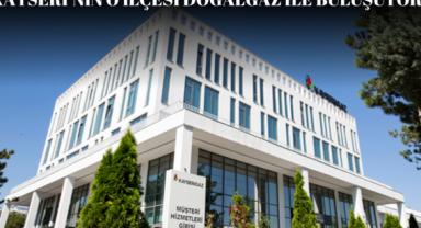 Başkan müjdeyi verdi: O ilçeye doğalgaz geliyor!