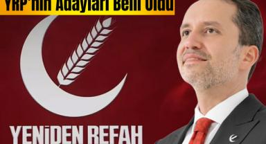 YRP'de dikkat çeken isimler başkan adayı oldu