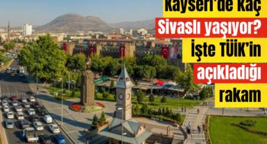 Sivaslılar en çok Kayseri'ye göç etti