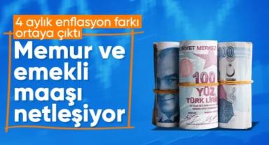 Emekli ve memur maaşlarında 4 aylık zam oranı