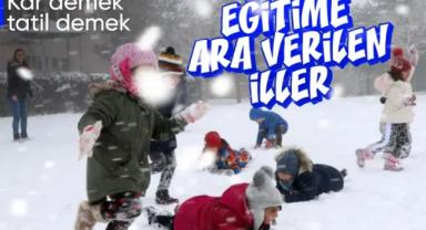 Yoğun kar yağışı etkili oldu: Bazı illerde eğitime 1 günlük kar tatili...