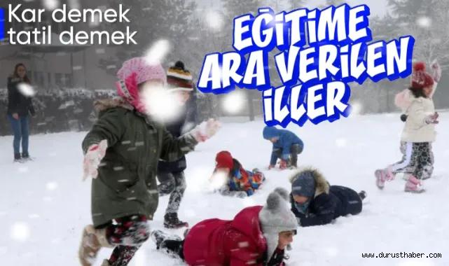 Yoğun kar yağışı etkili oldu: Bazı illerde eğitime 1 günlük kar tatili...