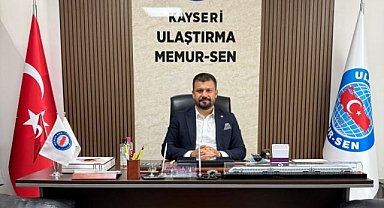 Kayseri'de güçlü yetki: Ulaştırma Memur-Sen