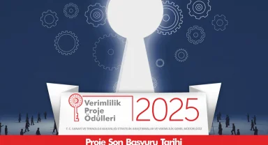 2025 Verimlilik Proje Ödülleri için başvuru süresi uzadı