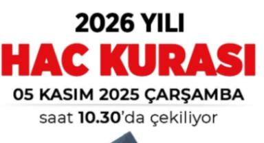 2026 yılı hac kura tarihi açıklandı