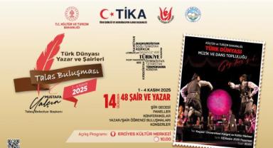 Türk Dünyası Yazar ve Şairleri Talas’ta Buluşuyor