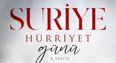 8 Aralık Suriye Hürriyet Günü Erdoğan’dan Kutlama Mesajı