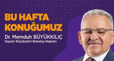 Başkan Büyükkılıç Konuk Olacak