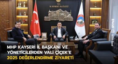 MHP Kayseri’den Vali Çiçek’e 2025 Değerlendirmesi