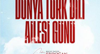 Türk Dili Ailesi Günü Kutlanıyor