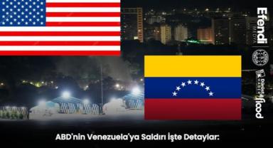 ABD'nin Venezuela'ya Saldırı: İşte Detaylar!