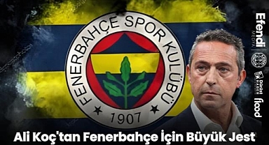 Ali Koç'tan Fenerbahçe İçin Büyük Jest