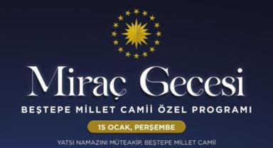 Beştepe’de Miraç Gecesi Buluşması: Manevi Davet