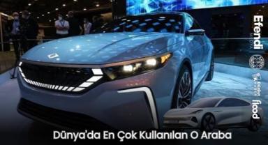 Dünya'da En Çok Kullanılan O Araba Belli Oldu