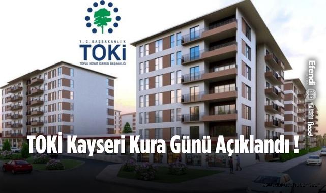 Ev Hayali Kuran Binlerce Kişi Bekliyor: TOKİ Kayseri Kura Günü Açıklandı