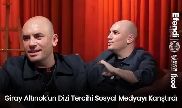 Giray Altınok’un Dizi Tercihi Sosyal Medyayı Karıştırdı