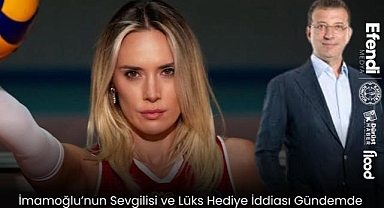 İmamoğlu'nun Sevgilisi ve Lüks Hediye İddiası Gündemde