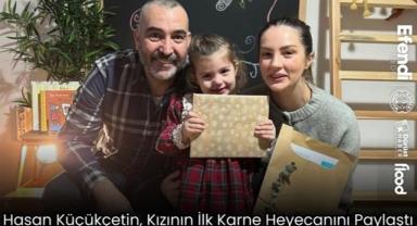 Hasan Küçükçetin, Kızının İlk Karne Heyecanını Paylaştı