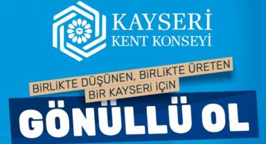 Kayseri Kent Konseyi’nde “Kent Gönüllüleri” Başvuruları Başladı