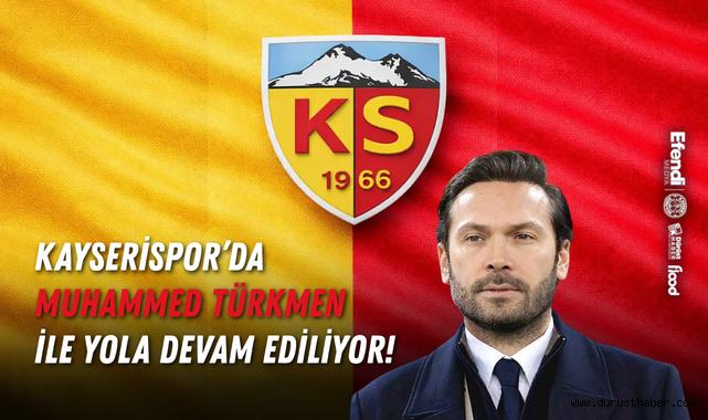 Kayserispor'da Muhammed Türkmen İle Yola Devam Ediliyor!