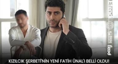 Kızılcık Şerbeti'nin Yeni Fatih Ünal'ı Belli Oldu!