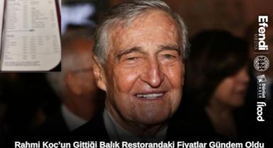 Rahmi Koç'un Gittiği Balık Restorandaki Şok Fiyatlar Gündem Oldu