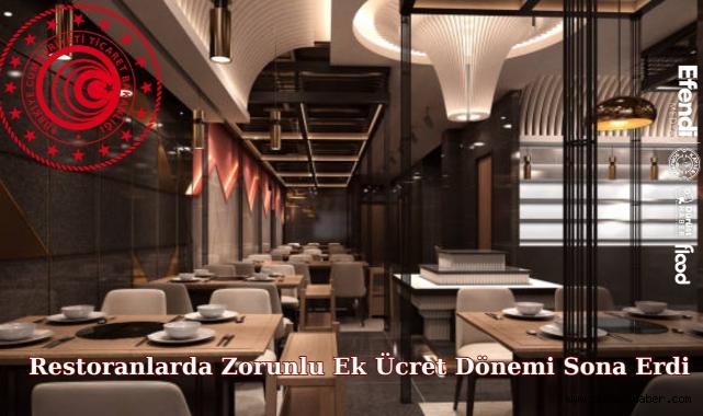 Restoranlarda Zorunlu Ek Ücret Dönemi Sona Erdi
