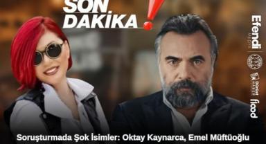 Soruşturmada Şok İsimler: Oktay Kaynarca, Emel Müftüoğlu Gözaltına Alındı!