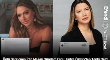 Ünlü Şarkıcının İran Mesajı Gündem Oldu: Fulya Öztürk'ten Tepki Geldi