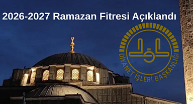 2026 Ramazan Fitresi Belli Oldu