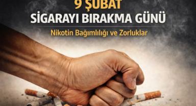 9 Şubat Sigarayı Bırakma Günü: Nikotin Bağımlılığı ve Zorlukları
