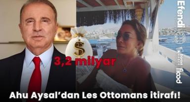 Ahu Aysal'dan Les Ottomans itirafı!