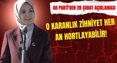 AK Parti'den 28 Şubat Açıklaması: O Karanlık Zihniyet Her An Hortlayabilir