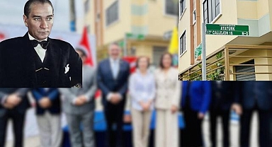 Atatürk'ün İsmi Dünya Sokaklarında Yaşamaya Devam Ediyor