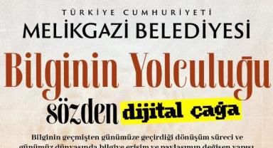 “Bilginin Yolculuğu” Melikgazi’de Sahne Alıyor