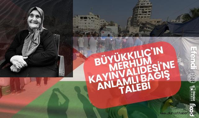 Büyükkılıç'ın Merhum Kayınvalidesi'ne Anlamlı Bağış Talebi