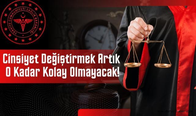 Cinsiyet Değiştirmek Artık O Kadar Kolay Olmayacak!