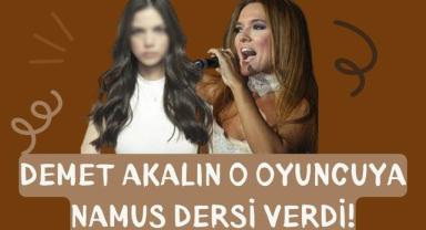 Demet Akalın O Oyuncuya Namus Dersi Verdi!