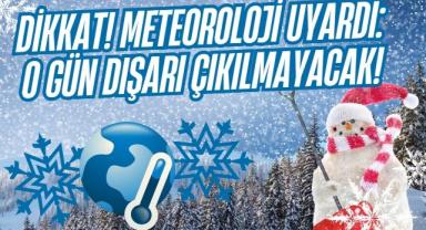 Dikkat! Meteoroloji Uyardı: O Gün Dışarı Çıkılmayacak!