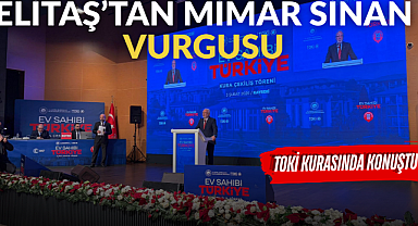 Elitaş'tan Mimar Sinan Vurgusu: ''Kayseri'nin Tarihi Kimliği Korunmalı''