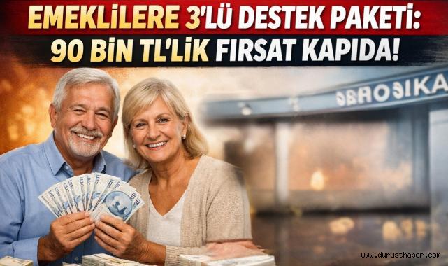 Emeklilere 3’lü Destek Paketi: 90 Bin TL’lik Fırsat Kapıda!