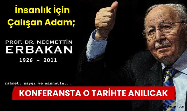 Erbakan’ı Anma Töreni 27 Şubat’ta Kralin Kongre Merkezi’nde