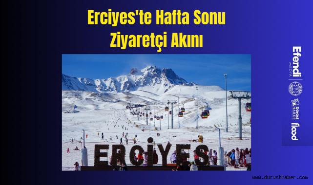 Erciyes'te Hafta Sonu Ziyaretçi Akını