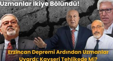 Erzincan Depremi Ardından Uzmanlar Uyardı: Kayseri Tehlikede Mi?
