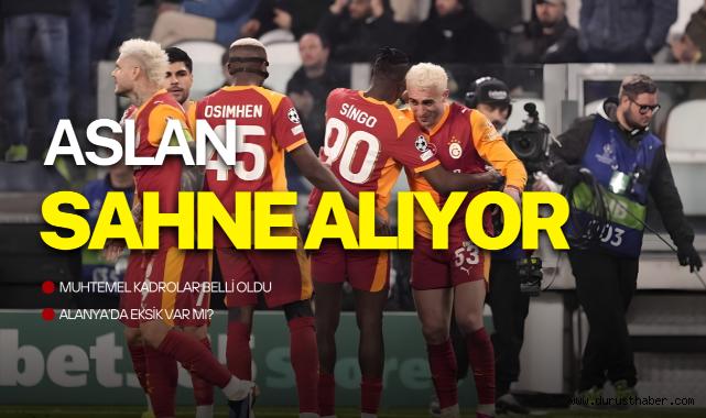Galatasaray Alanyaspor Karşısında: Muhtemel Kadrolar Belli Oldu