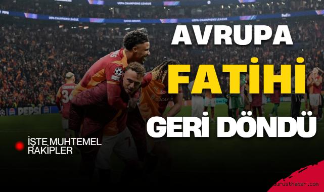 Galatasaray Tarih Yazdı! Muhtemel Rakipler Belli Oldu