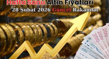 Hafta Sonu Altın Fiyatları: 28 Şubat 2026 Güncel Rakamlar