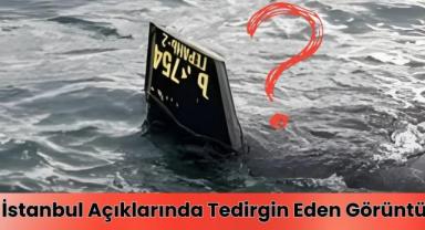 İstanbul Açıklarında Tedirgin Eden Görüntü