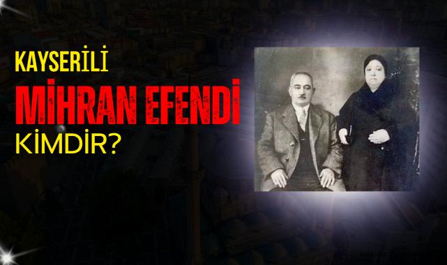 Kayserili Mihran Efendi