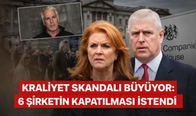 Kraliyet Skandalı Büyüyor: 6 Şirketin Kapatılması İstendi!